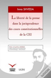 La Liberté De La Presse Dans La Jurisprudence Des Cours Constitutionnelles De La Cei