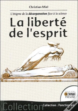 Capa do artigo La Liberté De L'Esprit ; L'Énigme De La Décorporation Face À La Science