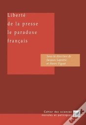 Capa do artigo La Liberté De Presse : Le Paradoxe Français