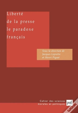 Capa do artigo La Liberté De Presse : Le Paradoxe Français