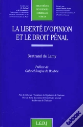 La Liberté D'Opinion Et Le Droit Pénal
