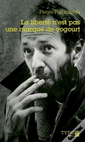 La Liberte N'Est Pas Une Marque De Yogourt (Poche)