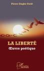 La Liberté ; Oeuvre Poétique - Preview