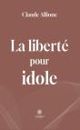 La Liberte Pour Idole - Preview