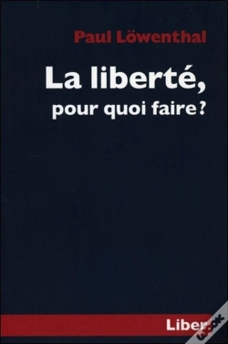 Capa do artigo La Liberté, Pour Quoi Faire ?