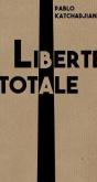 La Liberte Totale - Preview