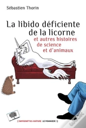 Capa do artigo La Libido Déficiente De La Licorne ; Et Autres Histoires De Sciences Et D
