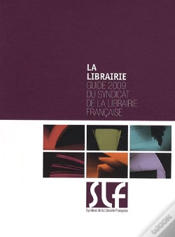 Capa do artigo La Librairie ; Guide 2009 Du Syndicat De La Librairie Française