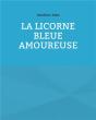 La Licorne Bleue Amoureuse - Preview