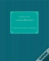La Licorne Bleue Tome I