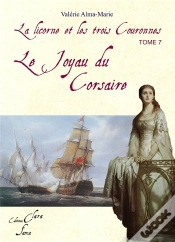 Capa do artigo La Licorne Et Les Trois Couronnes T.7 ; Le Joyau Du Corsaire