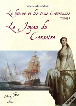 Capa do artigo La Licorne Et Les Trois Couronnes T.7 ; Le Joyau Du Corsaire