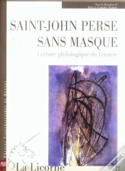 Capa do artigo La Licorne : Saint-John Perse Sans Masque ; Lecture Philosophique De L'Oeuvre