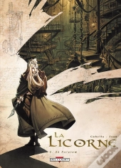 La Licorne Tome 2 ; Ad Naturam