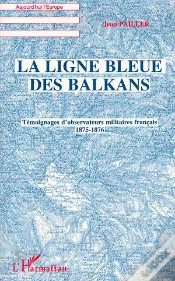 Capa do artigo La Ligne Bleue Des Balkans : Témoignages D