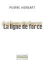 La Ligne De Force - Preview