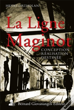 Capa do artigo La Ligne Maginot - Conception, Realisation, Destinee