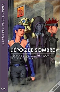 Capa do artigo La Lignée Des Dragons T.3 ; L'Époque Sombre