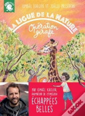 La Ligue De La Nature - Operation Girafe