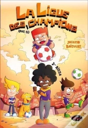 Capa do artigo La Ligue Des Pas Si Champions V 03 Aissa
