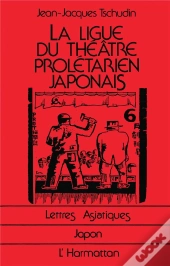 La Ligue Du Theatre Proletarien Japonais