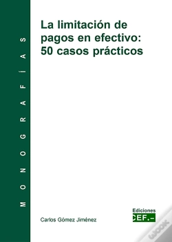 Capa do artigo La Limitación De Pagos En Efectivo: 50 Casos Prácticos
