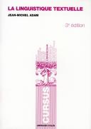 La Linguistique Textuelle ; Introduction À L'Analyse Textuelle Des Discours (3e Édition)