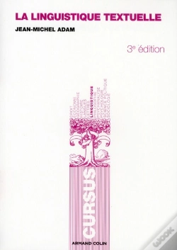 Capa do artigo La Linguistique Textuelle ; Introduction À L'Analyse Textuelle Des Discours (3e Édition)