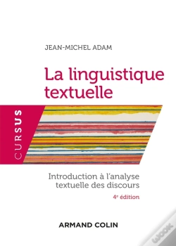 Capa do artigo La Linguistique Textuelle ; Introduction À L'Analyse Textuelle Des Discours (4e Édition)