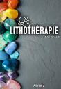 La Lithothérapie - Preview