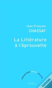 La Litterature À L'Éprouvette