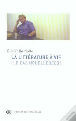 Capa do artigo La Litterature A Vif ; Le Cas Houellebecq