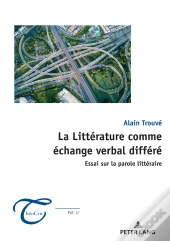La Littérature Comme Échange Verbal Différé