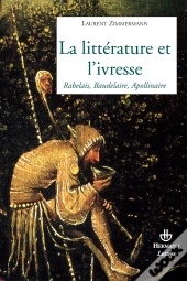 La Littérature Et L'Ivresse
