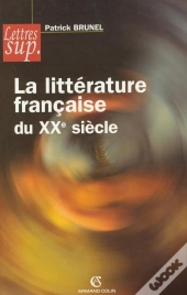La Littérature Française Du Xxe Siècle