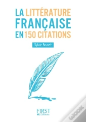 La Littérature Française En 150 Citations