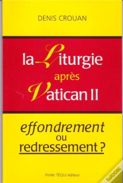 Capa do artigo La Liturgie Après Vatican Ii : Effondrement Ou Redressement ?