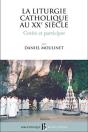La Liturgie Catholique Au Xxe Siècle ; Croire Et Participer - Preview