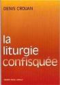 La Liturgie Confisquee - Preview