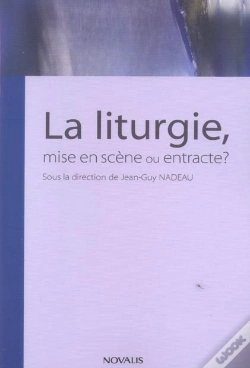 Capa do artigo La Liturgie, Mise En Scene Ou Entracte ?