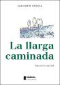 La Llarga Caminada - Preview