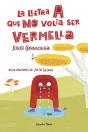 La Lletra A Que No Volia Ser Vermella - Preview