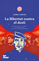 La Llibertat Contra El Desti