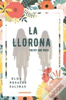 La Llorona, Poetry &Amp; Prose