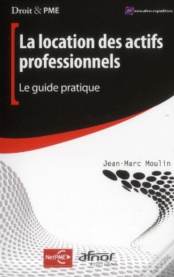 Capa do artigo La Location Des Actifs Professionnels. Le Guide Pratique