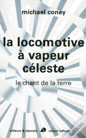 Capa do artigo La Locomotive À Vapeur Céleste ; Le Chant De La Terre