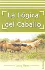 La Lógica Del Caballo - Preview