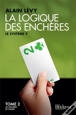 Capa do artigo La Logique Des Enchères : Le Système Y Tome 2