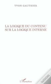 La Logique Du Contenu Sur La Logique Interne