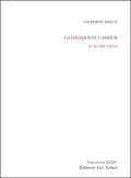 La Logique Et L'Amour, Et Autres Textes